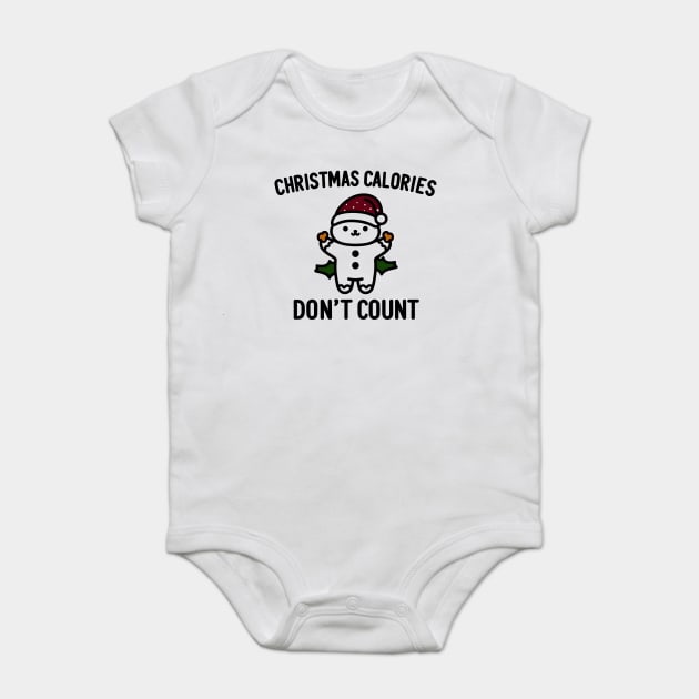 Christmas Calories Don't Count Baby Bodysuit by Frank Ring